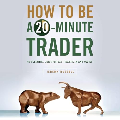 How to Be a 20-Minute Trader