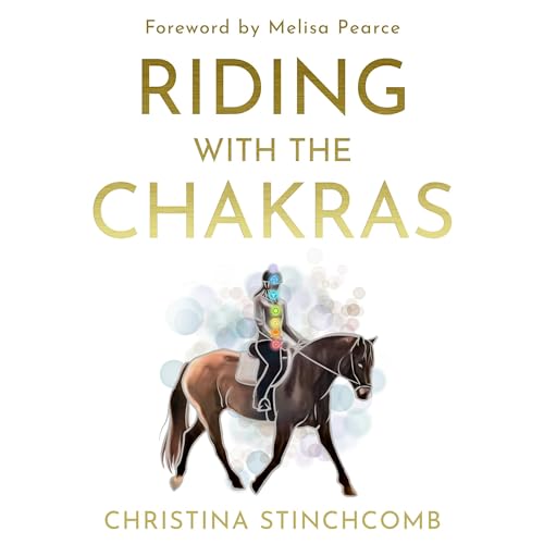 Riding with the Chakras by Christina Stinchcomb