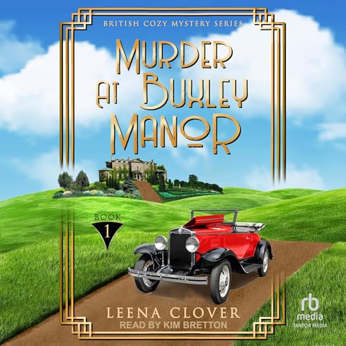 Murder at Buxley Manor by Leena Clover