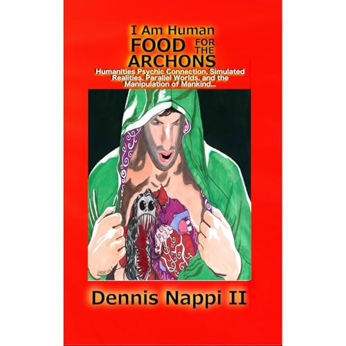 I Am Human, Food for the Archons