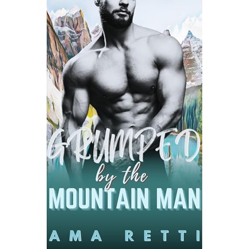 Grumped by the Mountain Man