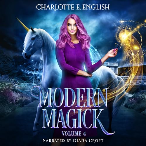 Modern Magick, Volume 4 by Charlotte E. English