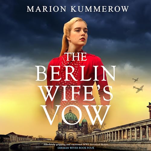 The Berlin Wife's Vow