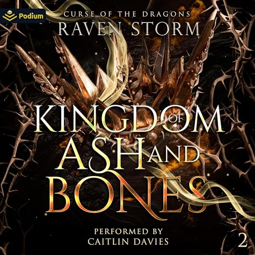 Kingdom of Ash & Bones by Raven Storm
