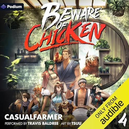 Beware of Chicken 4: A Xianxia Cultivation Novel