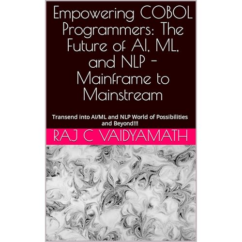 Empowering COBOL Programmers: The Future of AI, ML, and NLP - Mainframe to Mainstream