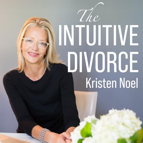 The Intuitive Divorce: A Better Divorce for Moms