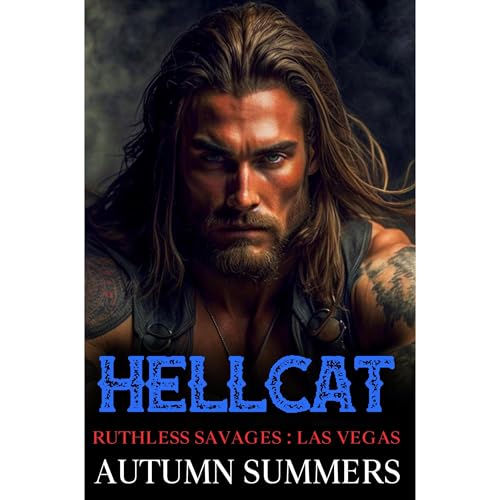 Hellcat (Ruthless Savages: Las Vegas)[Book 3]