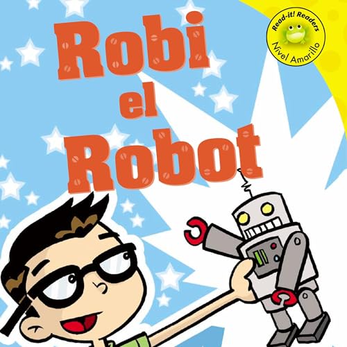 Robi el robot [Clinks the Robot] by Zachary Trover