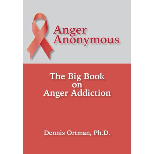 Anger Anonymous by Dennis Ortman