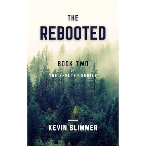 The Rebooted by Kevin Slimmer