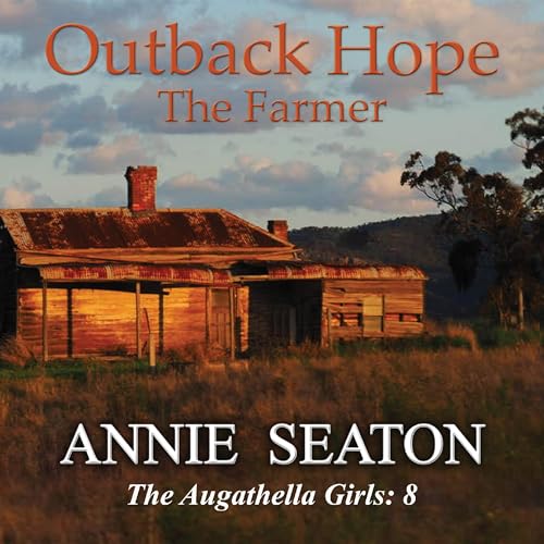 Outback Hope: The Farmer