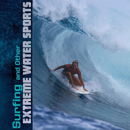 Surfing and Other Extreme Water Sports by Drew Lyon