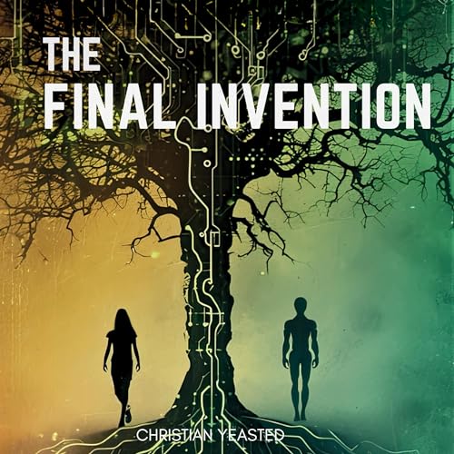 The Final Invention