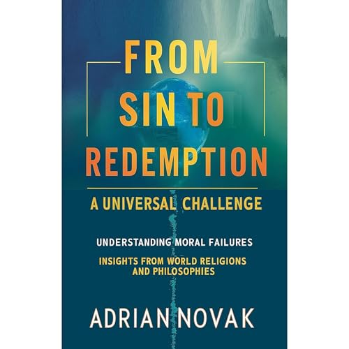 FROM SIN TO REDEMPTION: A UNIVERSAL CHALLENGE