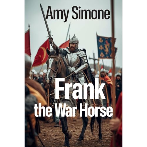 Frank the War Horse by Amy Simone