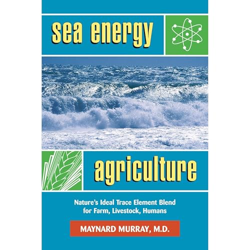 Sea Energy Agriculture by Maynard Murray