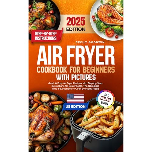 Air Fryer Cookbook for Beginners with Pictures