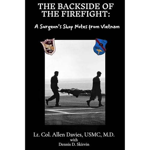 The Backside of the Firefight: by Dr. Allen L. Davies