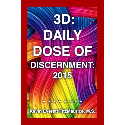 3D: Daily Dose of Discernment: 2015