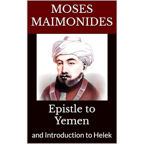 Epistle to Yemen and the Thirteen Principles of Faith