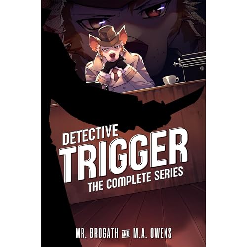 Detective Trigger by M.A. Owens