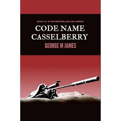 Code Name Casselberry by George M James