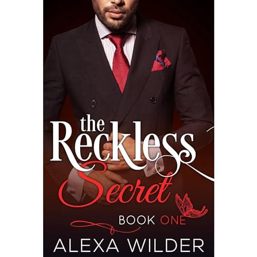 The Reckless Secret, Book One