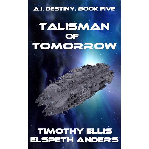 Talisman of Tomorrow by Timothy Ellis