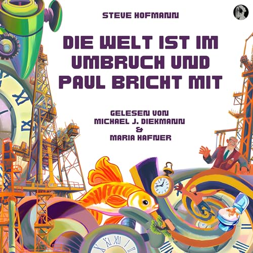 Die Welt ist im Umbruch und Paul bricht mit by Steve Hofmann