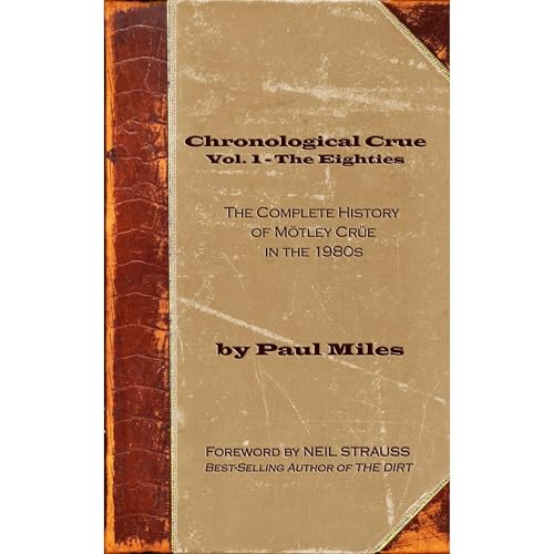 Chronological Crue Vol. 1 - The Eighties
