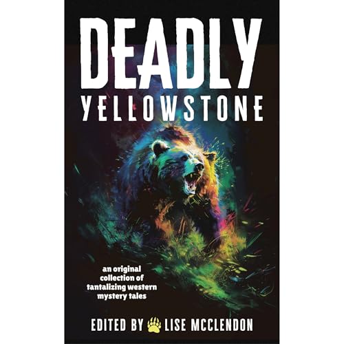Deadly Yellowstone