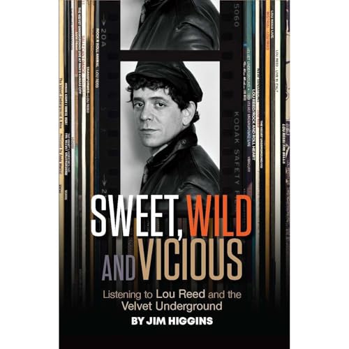 Sweet, Wild and Vicious by Jim Higgins
