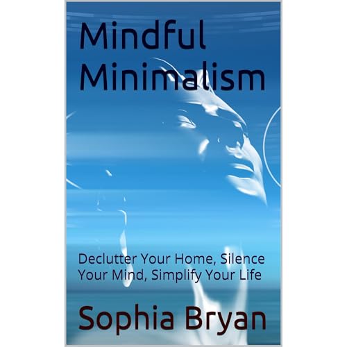 Mindful Minimalism