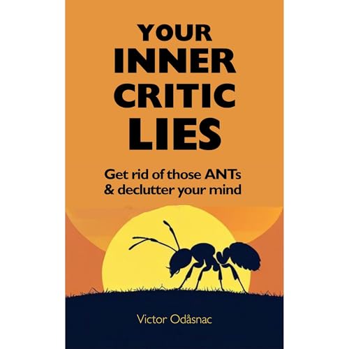 Your Inner Critic Lies