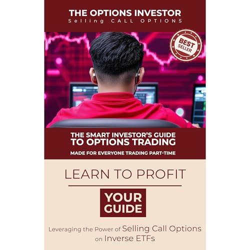 The Smart Investor’s Guide to Options Trading by The Options Investor