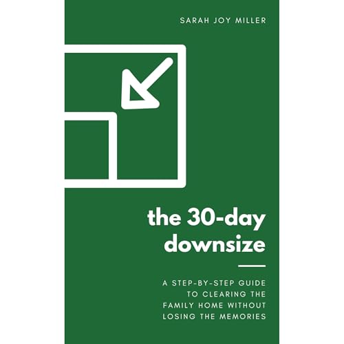 The 30-Day Downsize