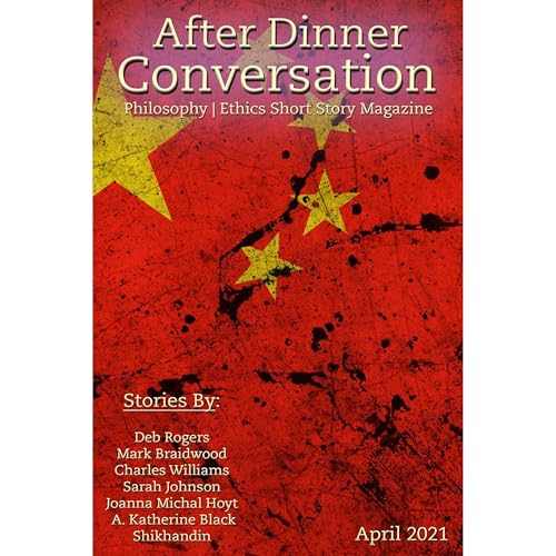 After Dinner Conversation (April, 2021) by Deb Rogers