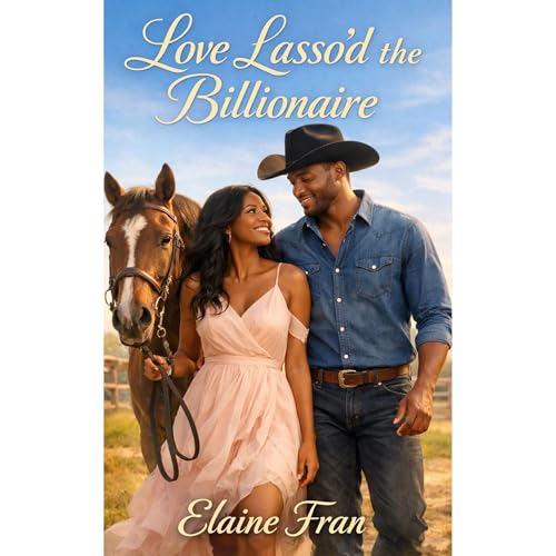 Love Lasso'd a Billionaire