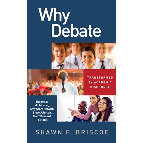 Why Debate by Shawn Briscoe