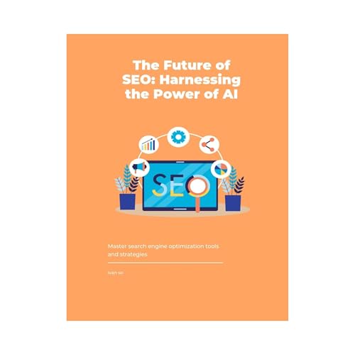 The Future of SEO: Harnessing the Power of AI