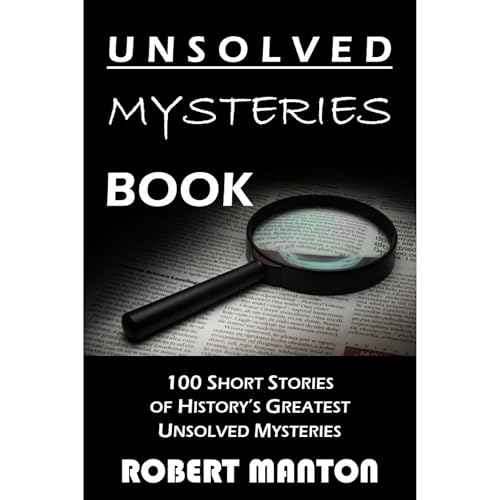 Unsolved Mysteries Book by Robert Manton