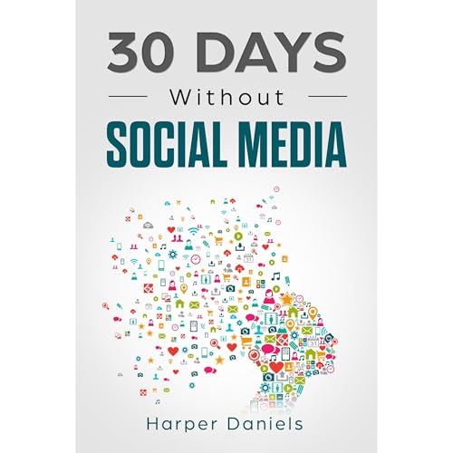 30 Days Without Social Media