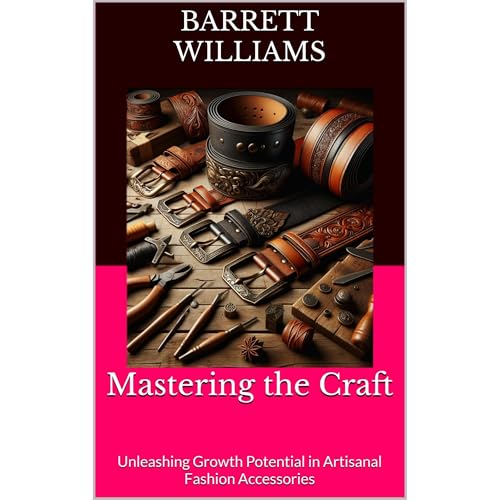 Mastering the Craft by Barrett Williams