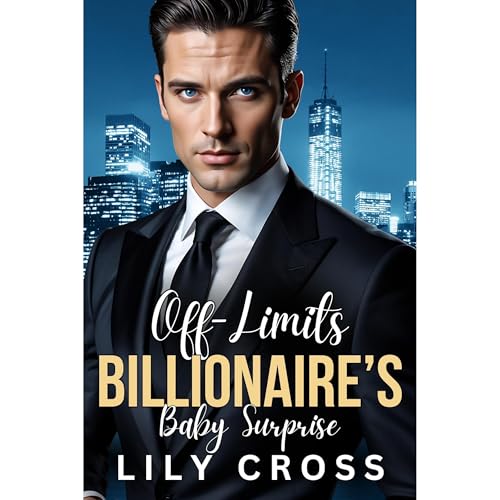 Off-Limits Billionaire's Surprise Baby
