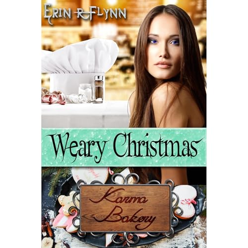 Weary Christmas by Erin R Flynn