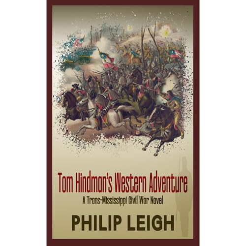 Tom Hindman's Western Adventure by Philip Leigh