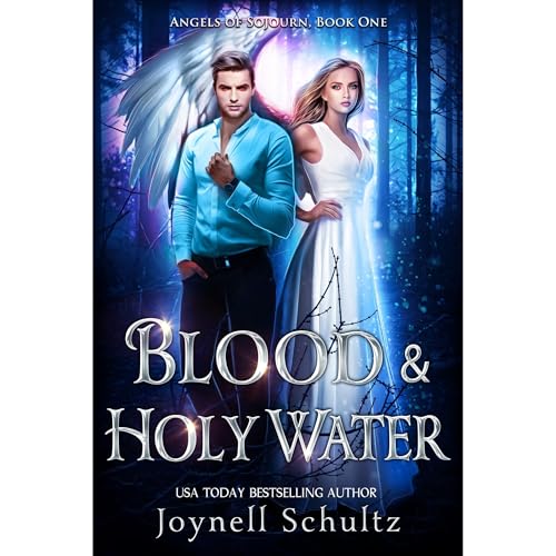 Blood & Holy Water by Joynell Schultz