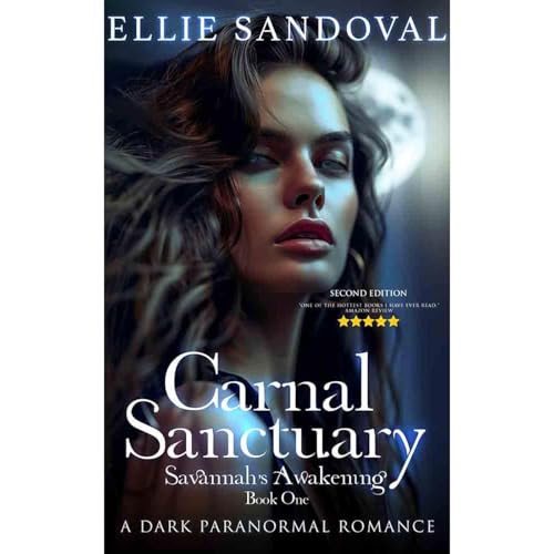 Carnal Sanctuary Book One: Savannah's Awakening (Second Edition)