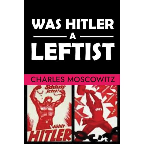 Was Hitler a Leftist?